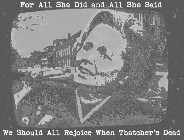 I Still Hate Thatcher