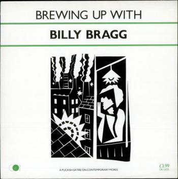 Brewing Up with Billy Bragg