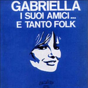 Gabriella, i suoi amici... e tanto folk