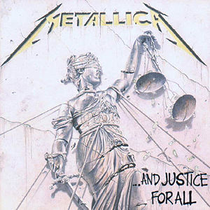 Metallica and justice for all